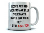 Roses Are Red Your Farts Smell Like Eggs I Still Love You Funny Coffee