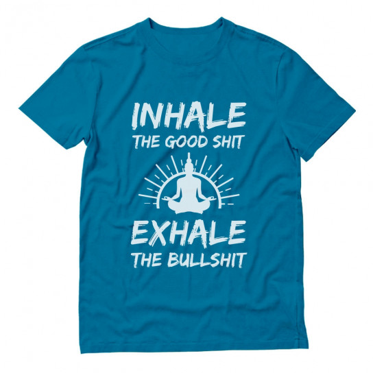 Inhale The Good Shit Exhale The Bullshit - Yoga & Meditation - Greenturtle