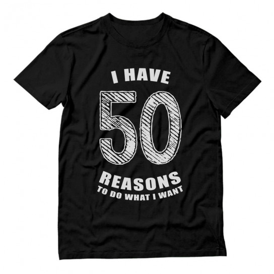 50th Birthday Gift Idea - 50 Reasons To Do What I Want - 50 Years Old -  Greenturtle